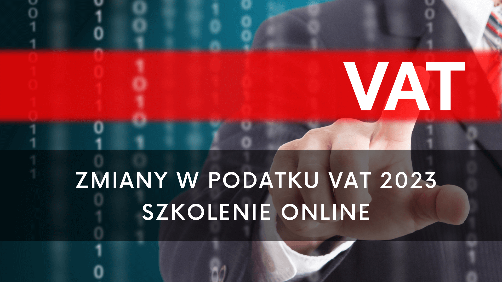 Zmiany w podatku VAT w 2023 post